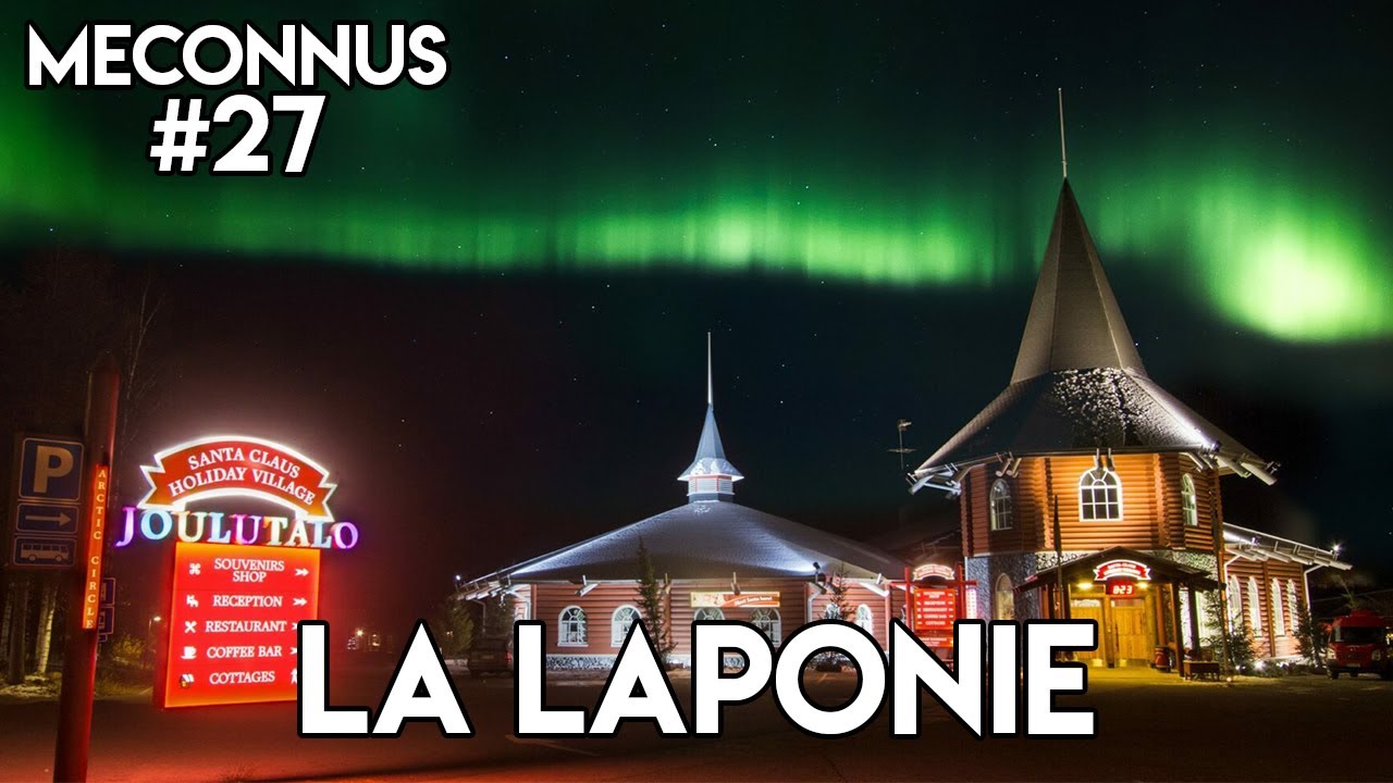 MÉCONNUS #27 : LA LAPONIE