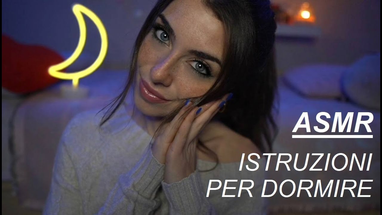 ASMR|✨ISTRUZIONI PER DORMIRE✨