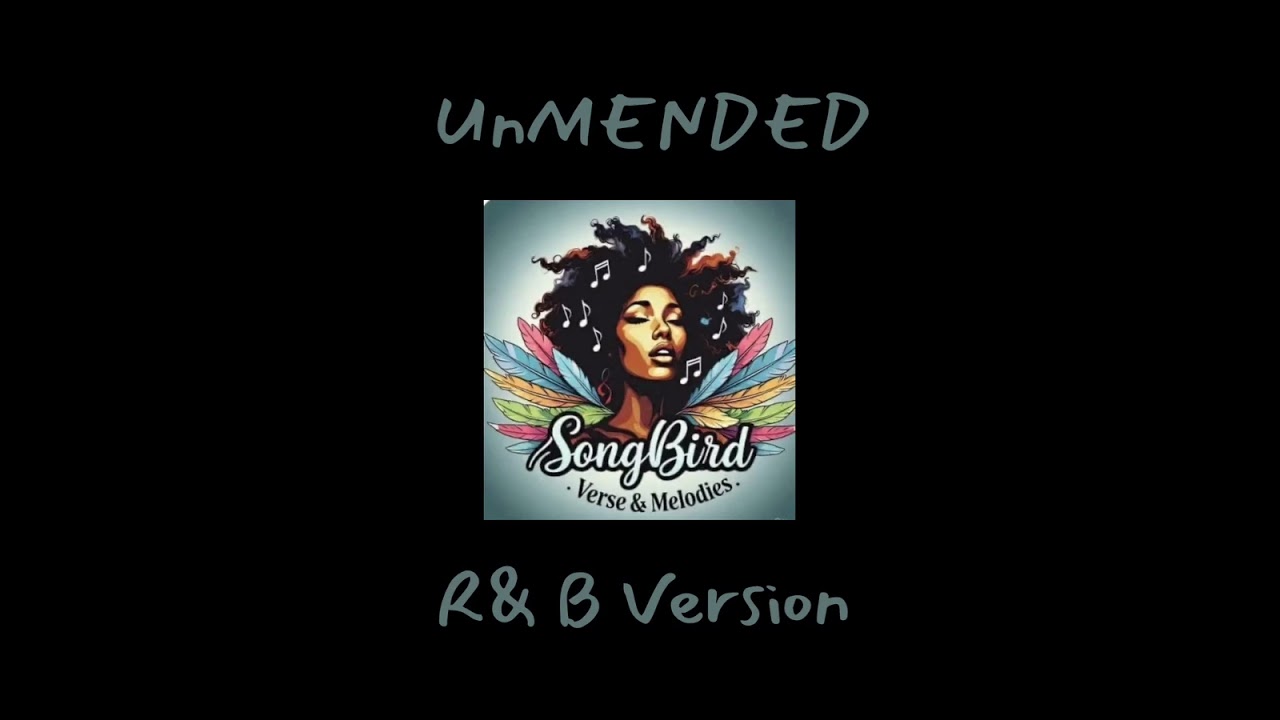 UnMended R&B Version