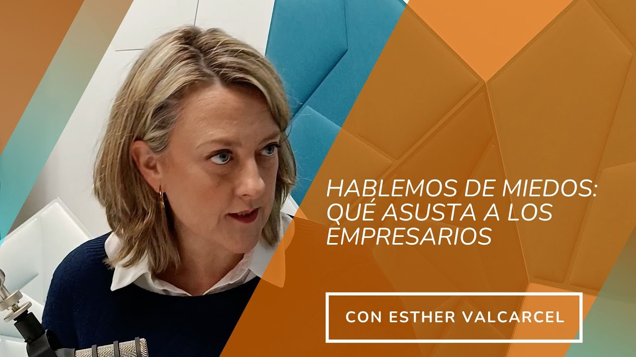 PROG. 22 -. Los mayores miedos de los empresarios