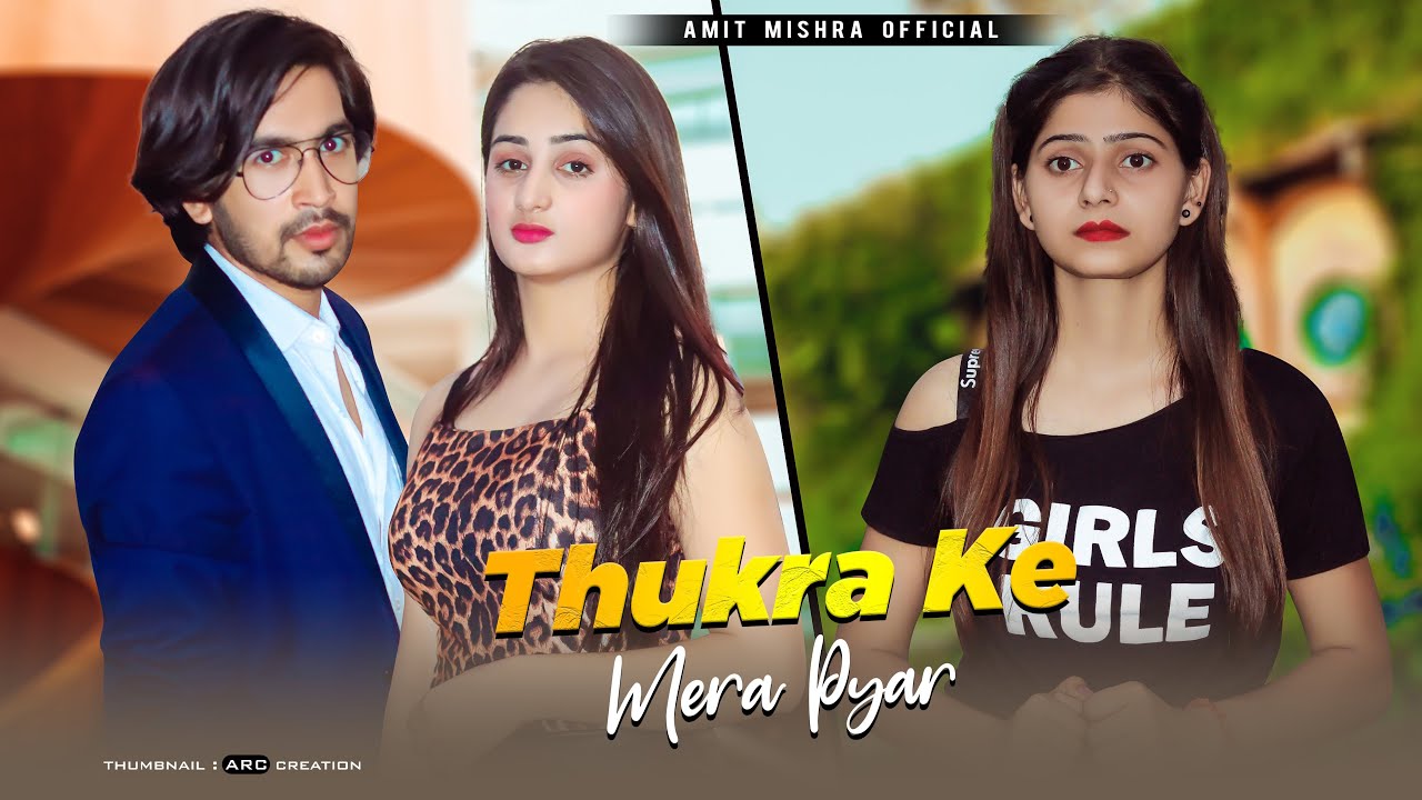 Thukra Ke Mera Pyar | Bewafa | Mera Inteqam Dekhegi | Waqt Sabka Badalta Hai | Ft. Amit & Ruchi
