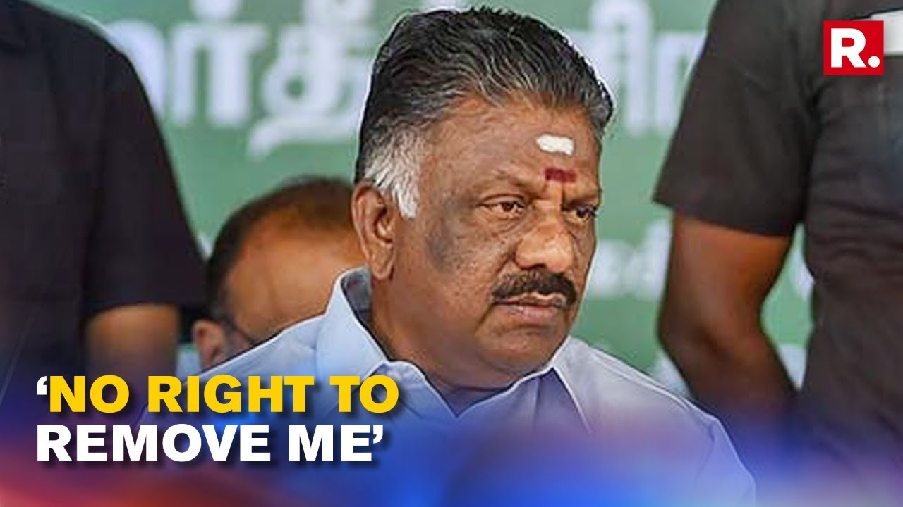 OPS Challenges AIADMK General Council&rsquo;s Decision To Expel Him, Says 'Will Take Legal action'