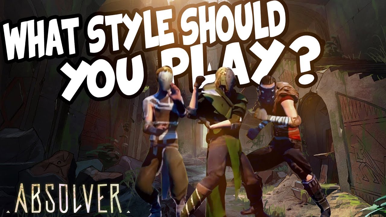 Absolver What Style Should You Start With? A Beginners Guide