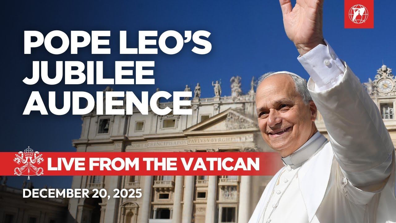 LIVE from the Vatican | Jubilee Audience with Pope Leo XIV  | December 20, 2025