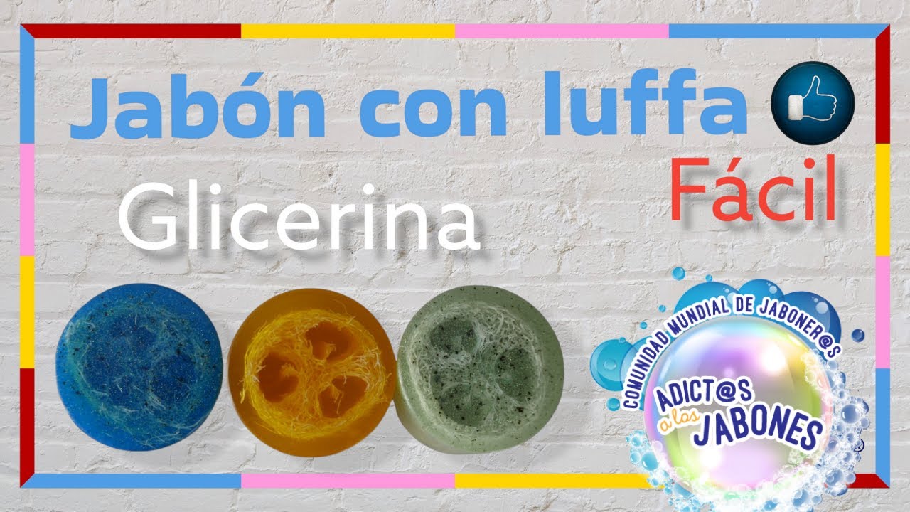 ✅Jabón EXFOLIANTE con LUFFA [GLICERINA/FACIL]