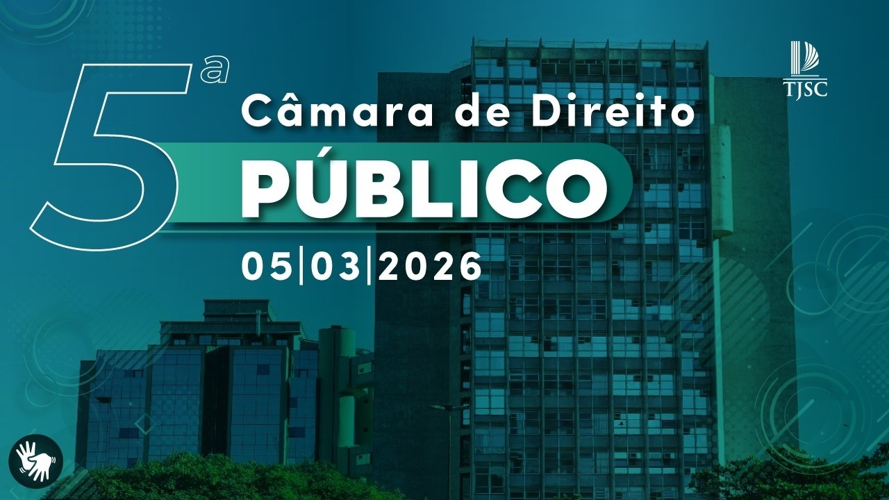 5ª Câmara de Direito Público | 05/03/2026