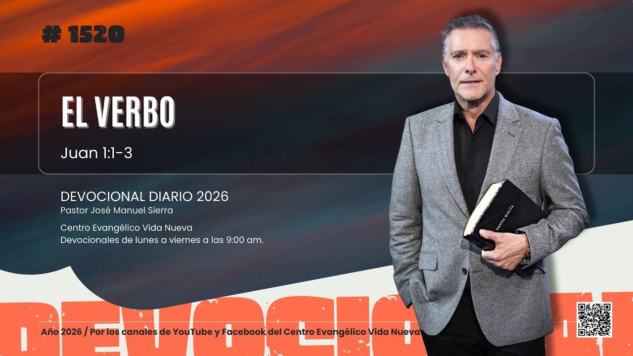 Devocional diario 1520, por el pastor José Manuel Sierra.