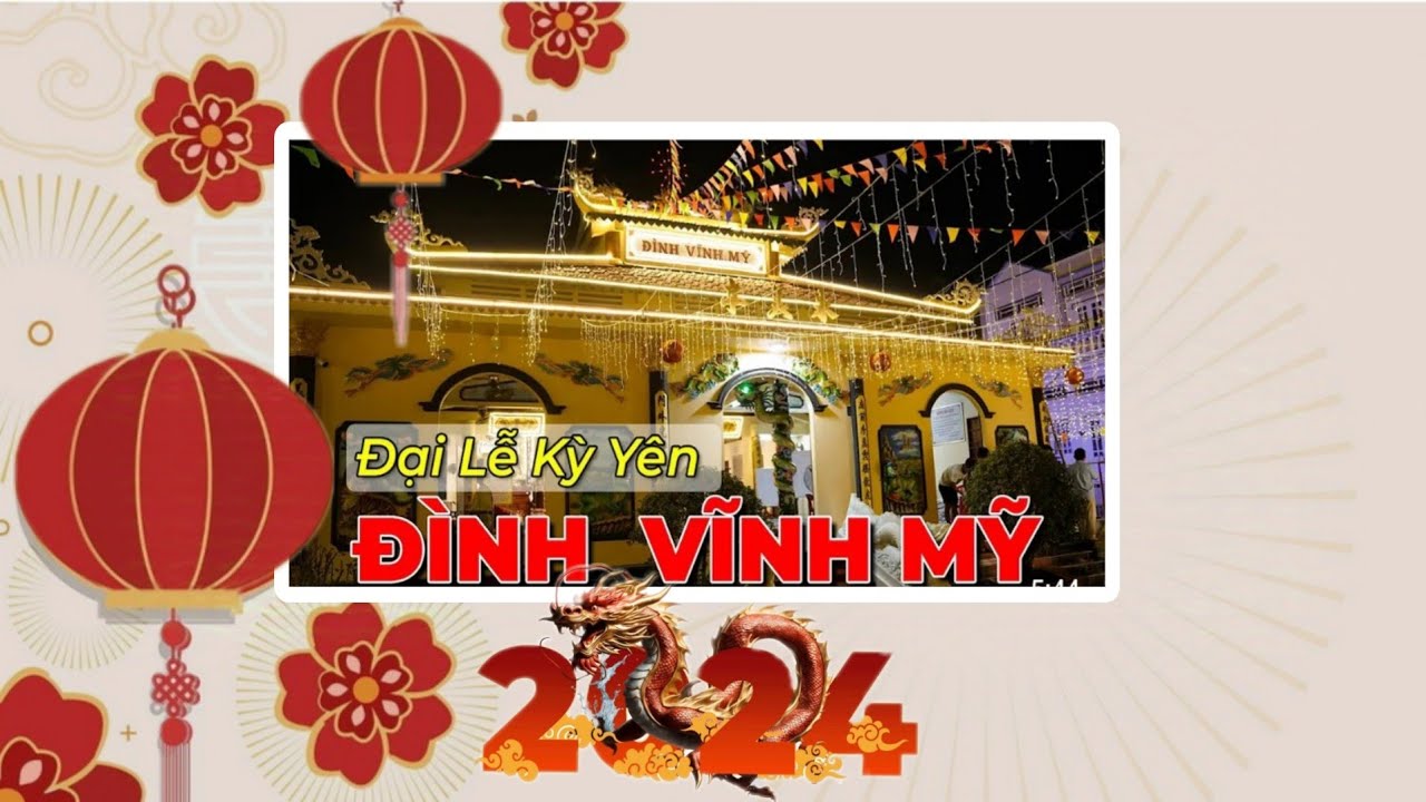 Đại Lễ KỲ YÊN 2024 | Đình Vĩnh Mỹ
