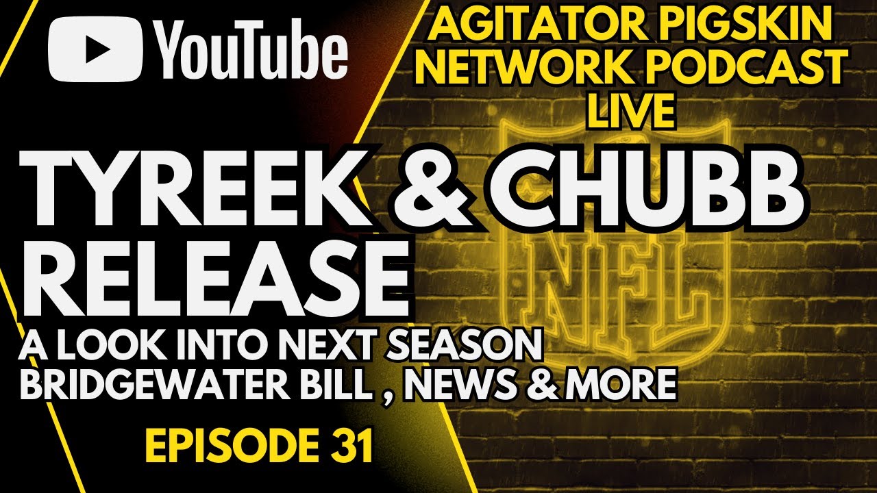Ep 31 . Tyreek , Chubb , Bridgewater Bill & More