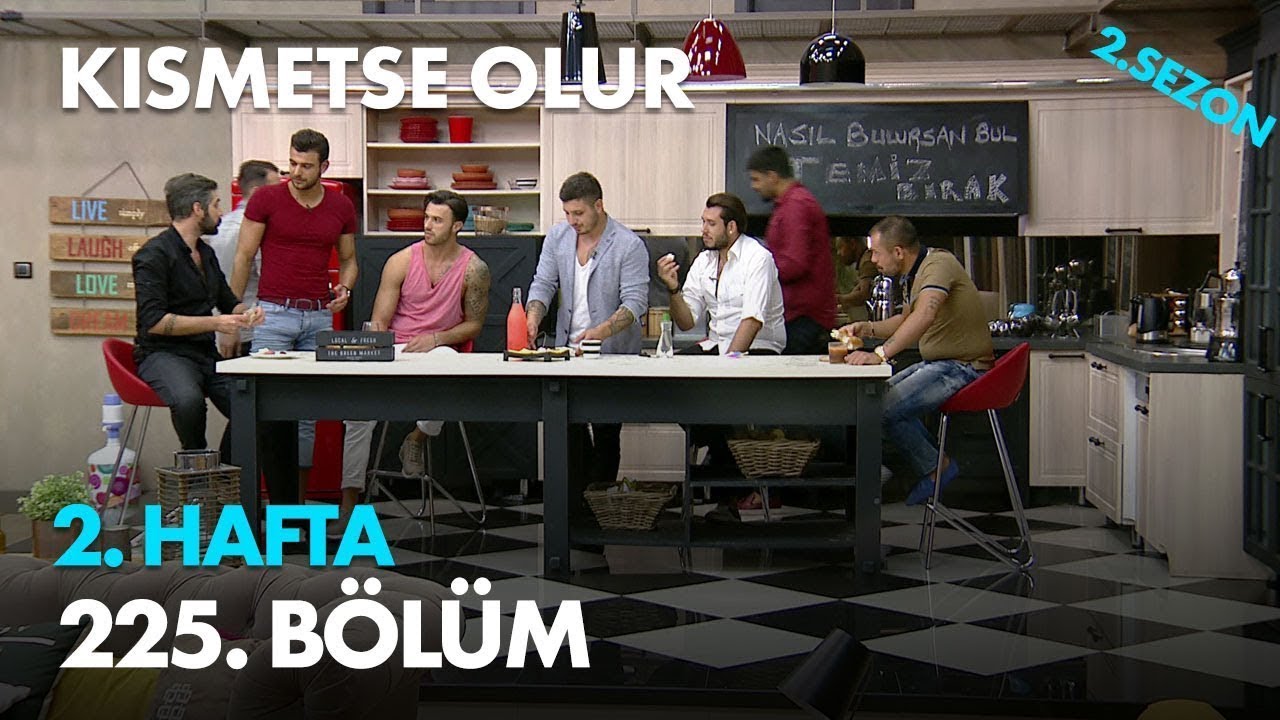Kısmetse Olur 2. Hafta - 225. Bölüm