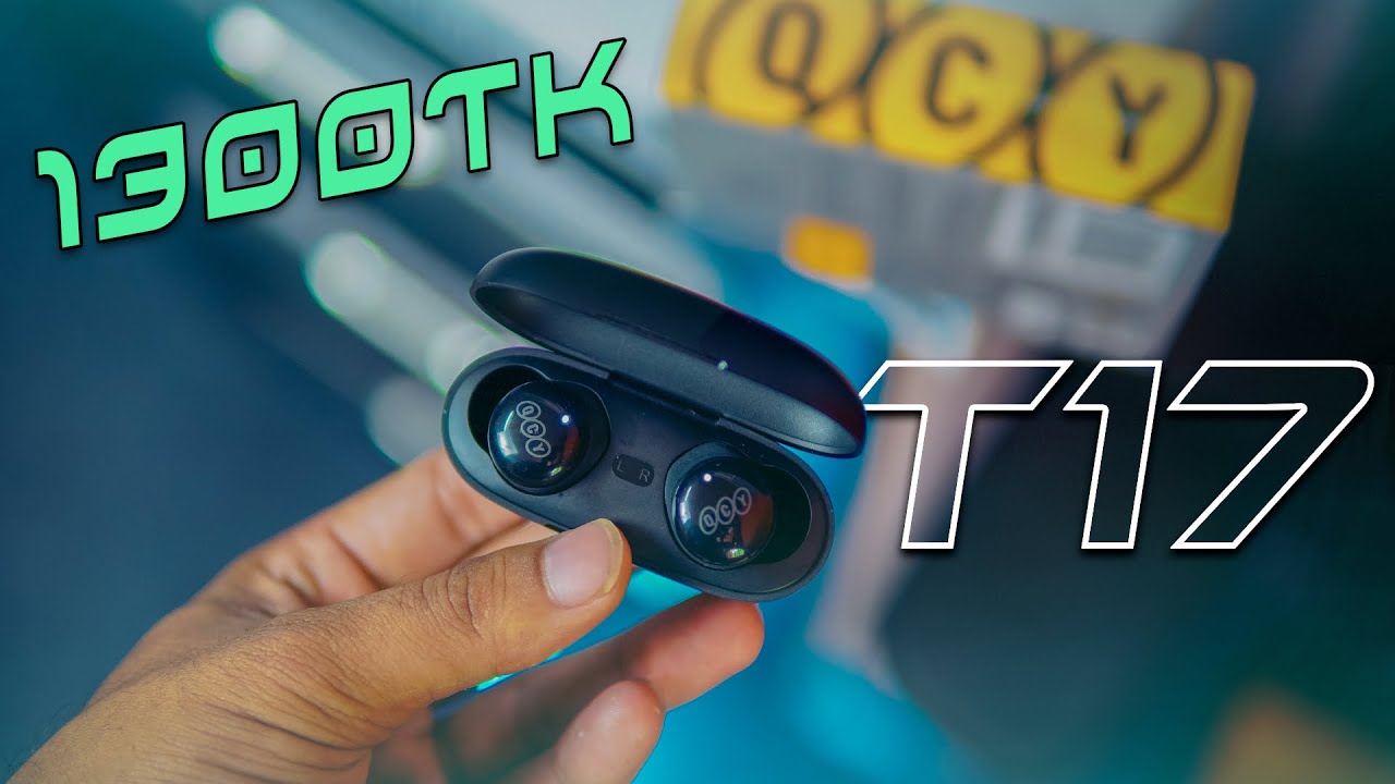 QCY T17 Full Detail Review | Gaming Test,Latency Test,Mic Test | Best Budget Earbuds Under 1500 |