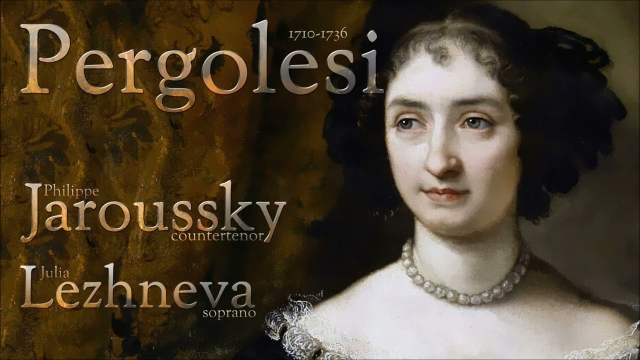 Pergolesi - Jaroussky & Lezhneva