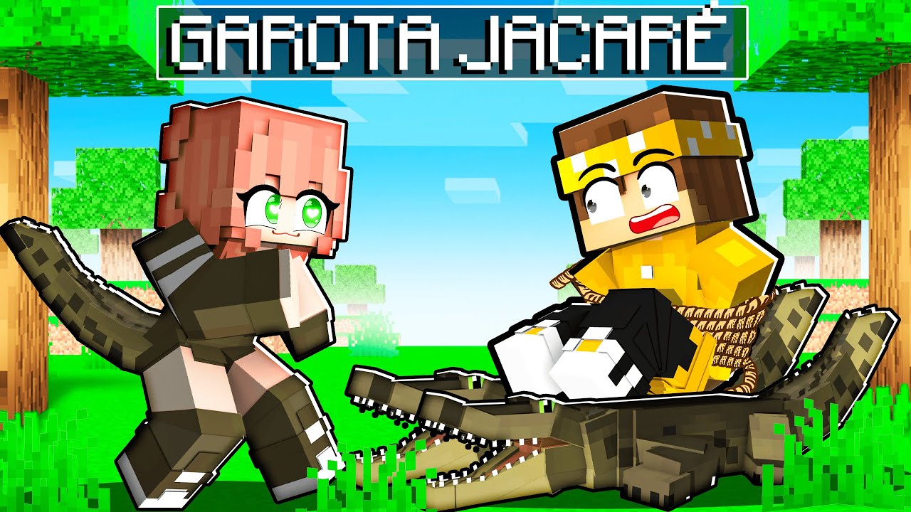 GAROTA JACARÉ se APAIXONOU por MIM no Minecraft!