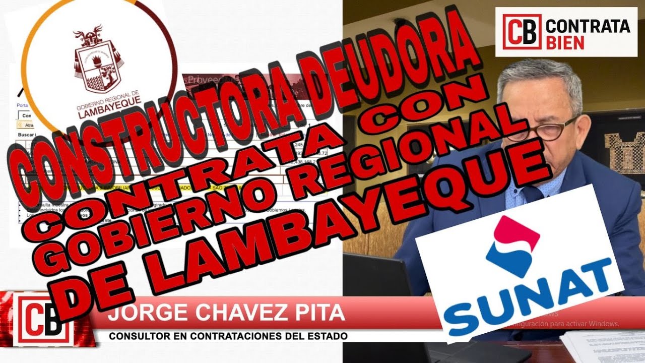 CONSTRUCTORA DEUDORA CON LA SUNAT CONTRATA CON EL GOBIERNO REGIONAL DE LAMBAYEQUE
