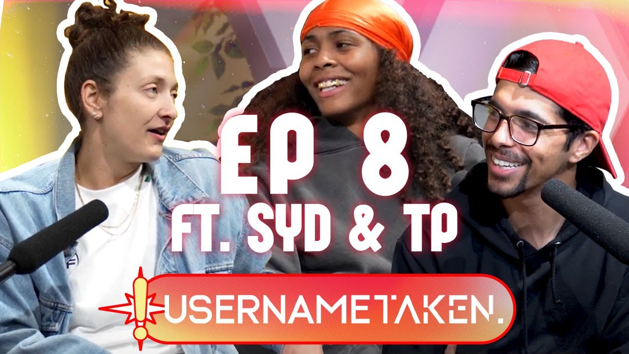 Username Taken - Episode 8 ft. Sydney Colson & Theresa Plaisance