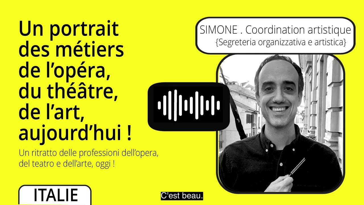 Un ritratto delle professioni dell’opera, del teatro... oggi! Con Simone, segreterio artistico.