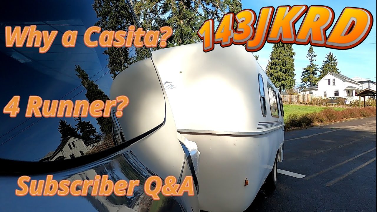 4 Runner towing Casita