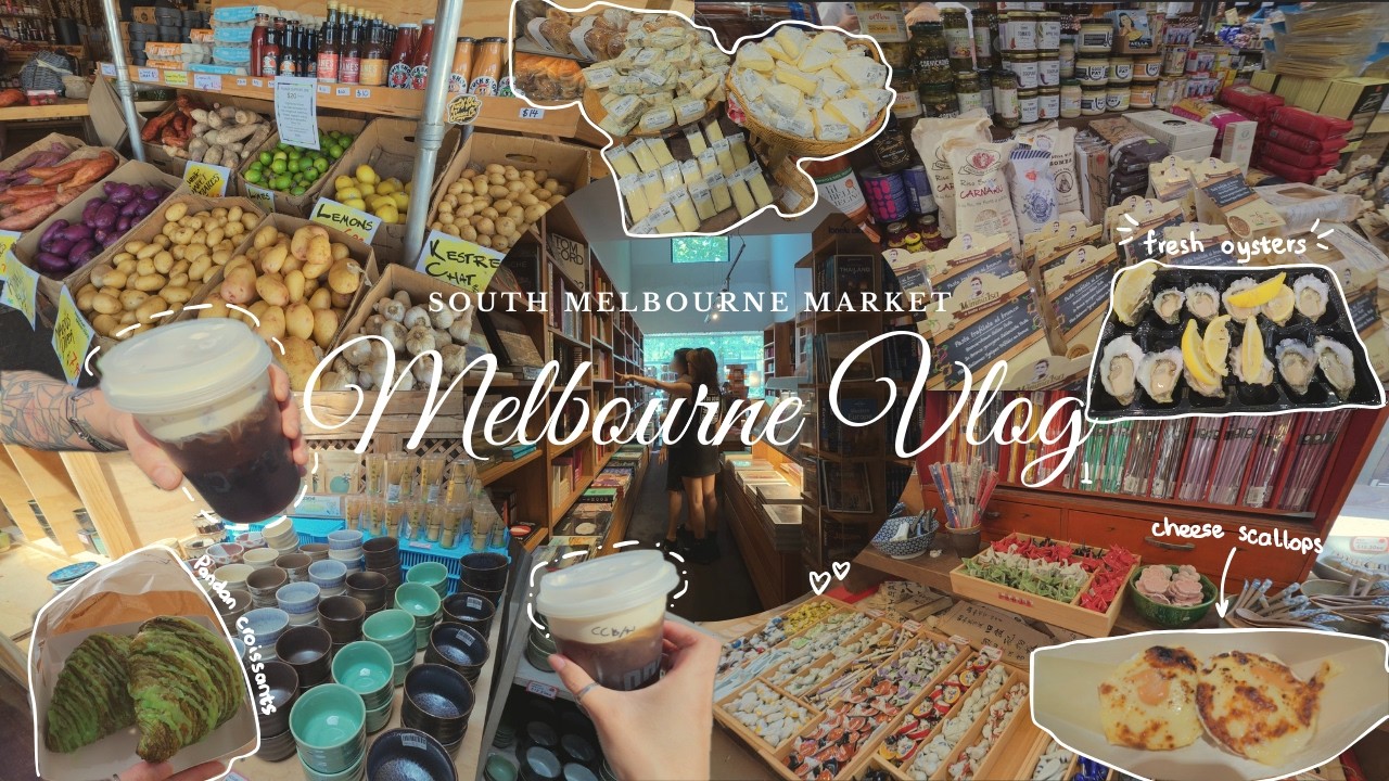 Melbourne Vlog 1 | South Melbourne Market, Bakery, Coffee, Seafood & Homeware Finds