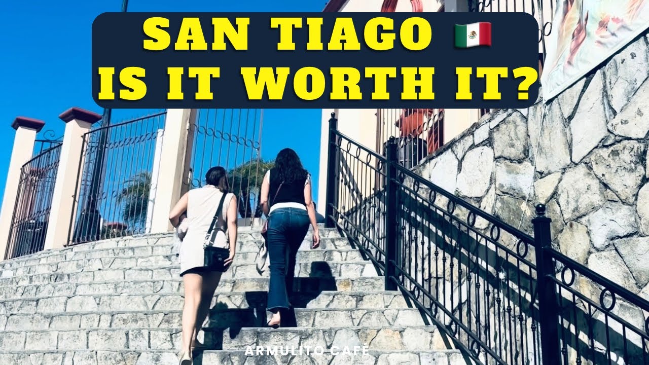 Is Santiago Pueblo Mágico Worth Visiting?