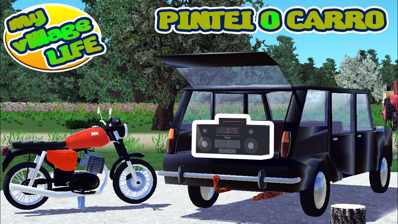 Coloquei o som no porta mala e pintei o carro misterioso #06 - MY VILLAGE LIFE