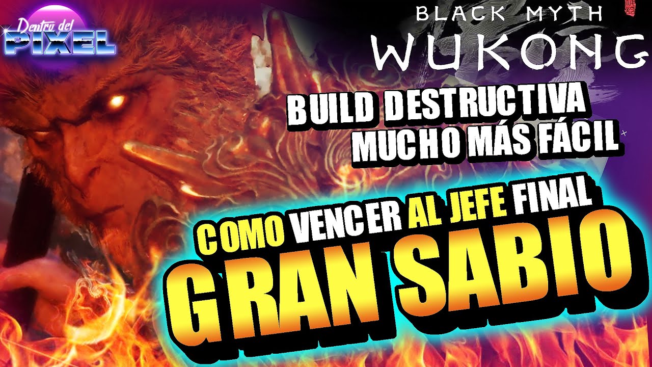 BLACK MYTH: WUKONG BUILD como vencer a EL CASCARÓN ROTO DEL GRAN SABIO | Estrategia Fácil jefe final