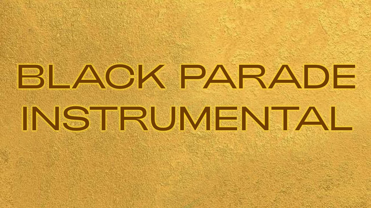 Black Parade (Extended Version - Instrumental w/ Background Vocals)