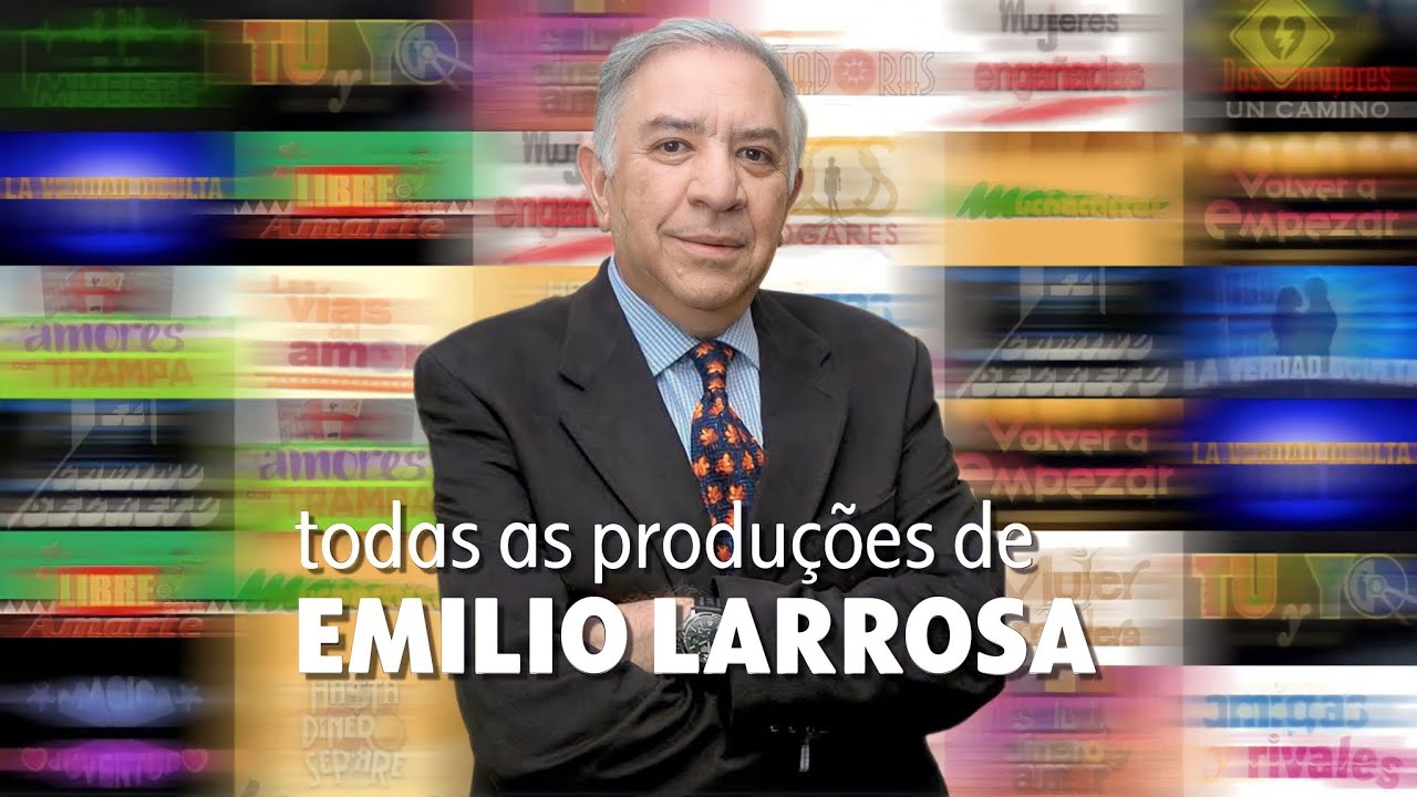 Lista de las telenovelas producidas por Emilio Larrosa (1986-2015)