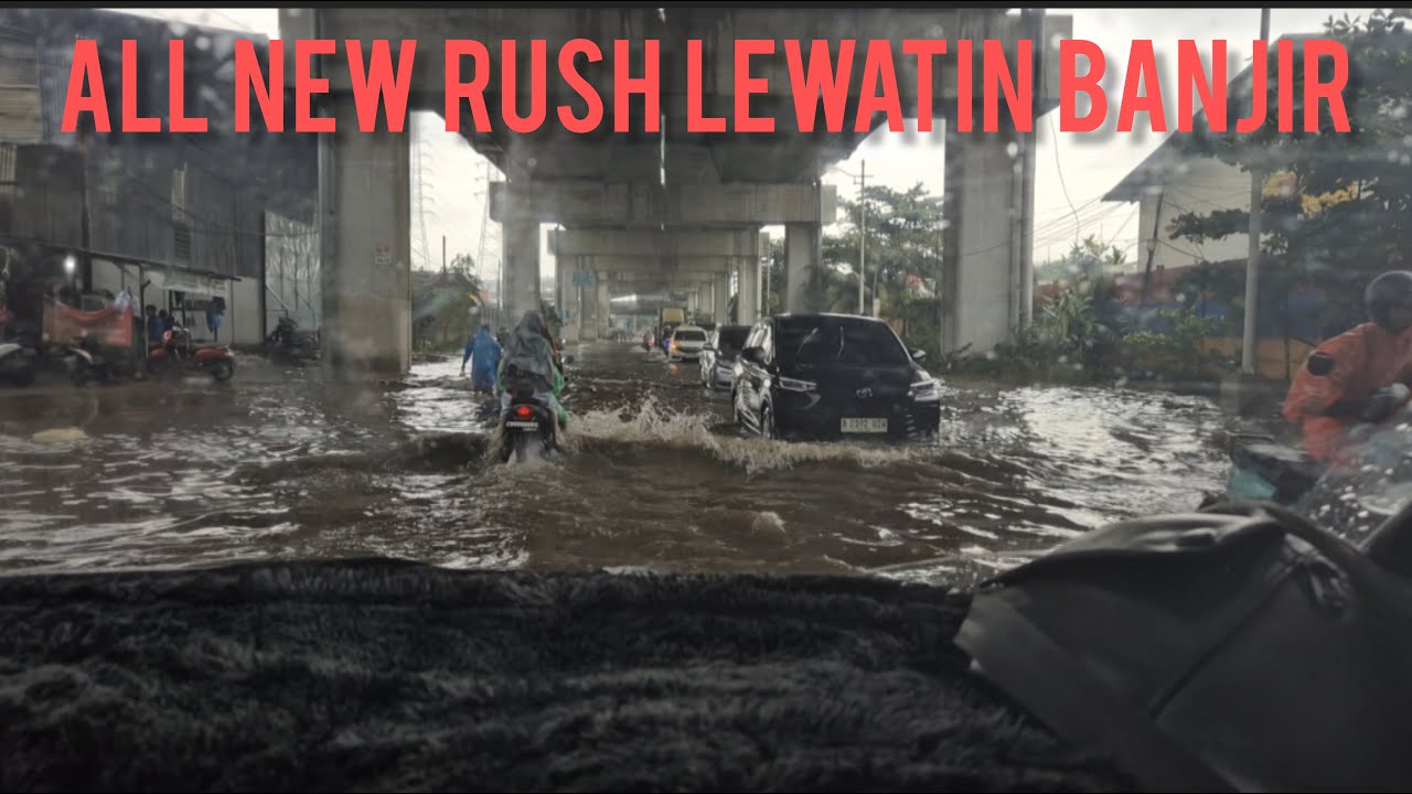 ALL NEW RUSH LEWATIN BANJIR DI JAKARTA KELAPA GADING
