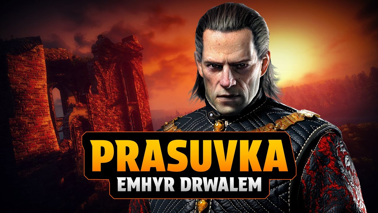 PRASUVKA - Emhyr drwalem