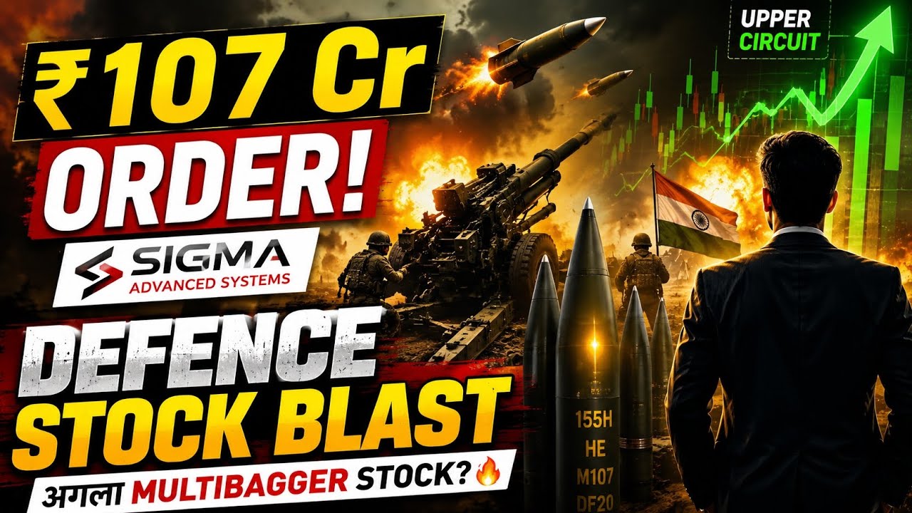 Defence Stock में धमाका! ₹107 Cr Export Order से लगा Upper Circuit | Sigma Advanced Systems
