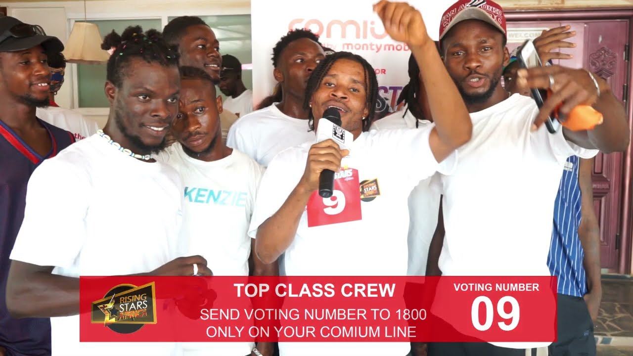 Top Class Crew - (No:9) - Rising Stars Africa Season 4