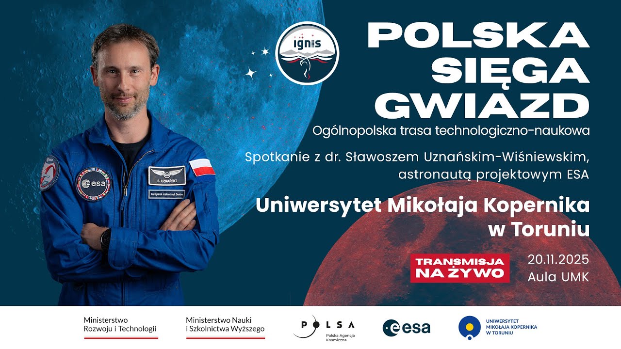 🎥 Polska sięga gwiazd &minus; Sławosz Uznański-Wiśniewski na UMK | Część akademicka 🌌