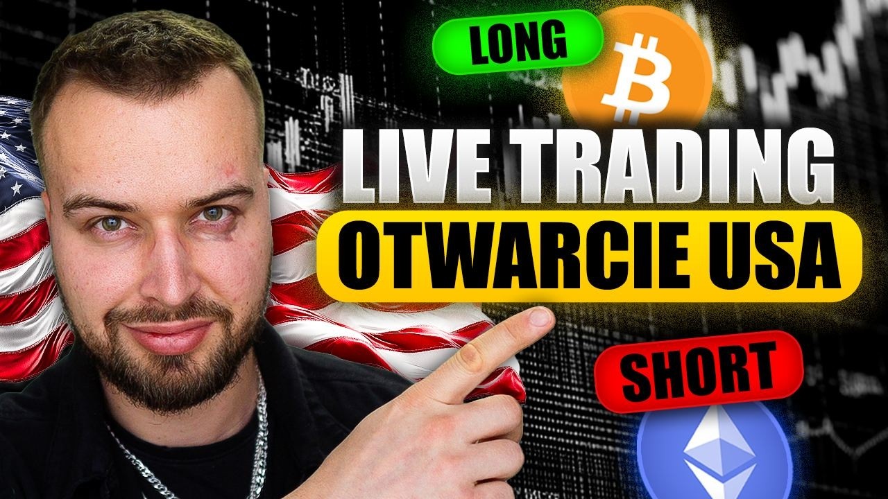 LIVE TRADING OTWARCIE USA &mdash; BTC/ETH na otwarciu USA