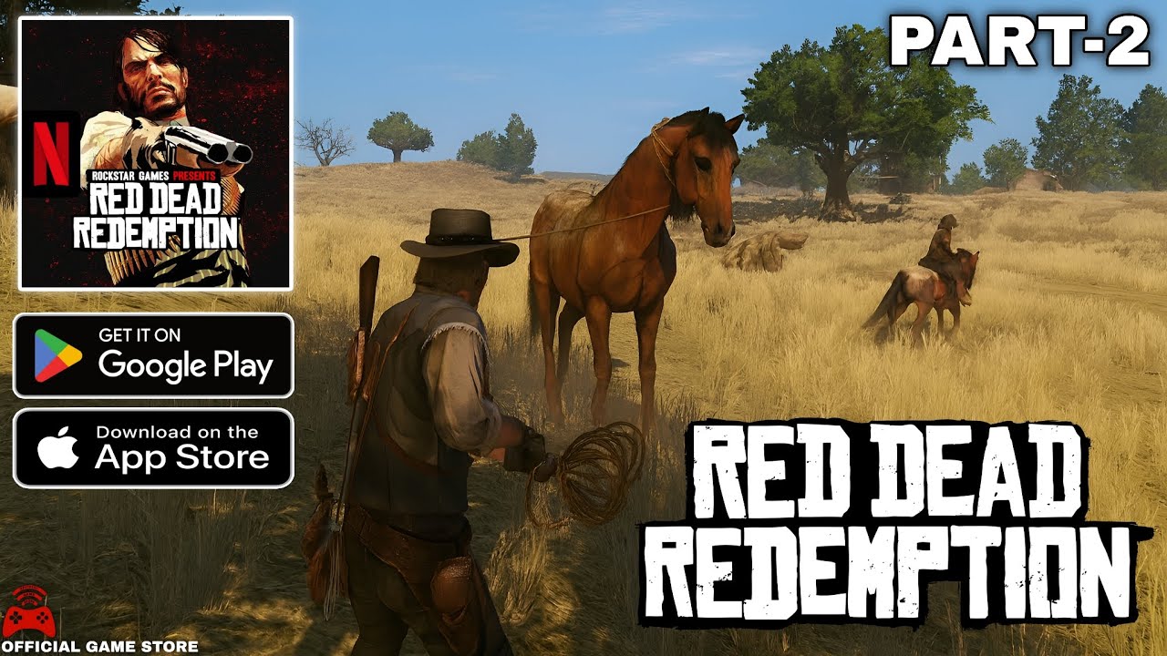 Red Dead Redemption Mobile UHD game play part - 2 (Android & iOS) gaming 