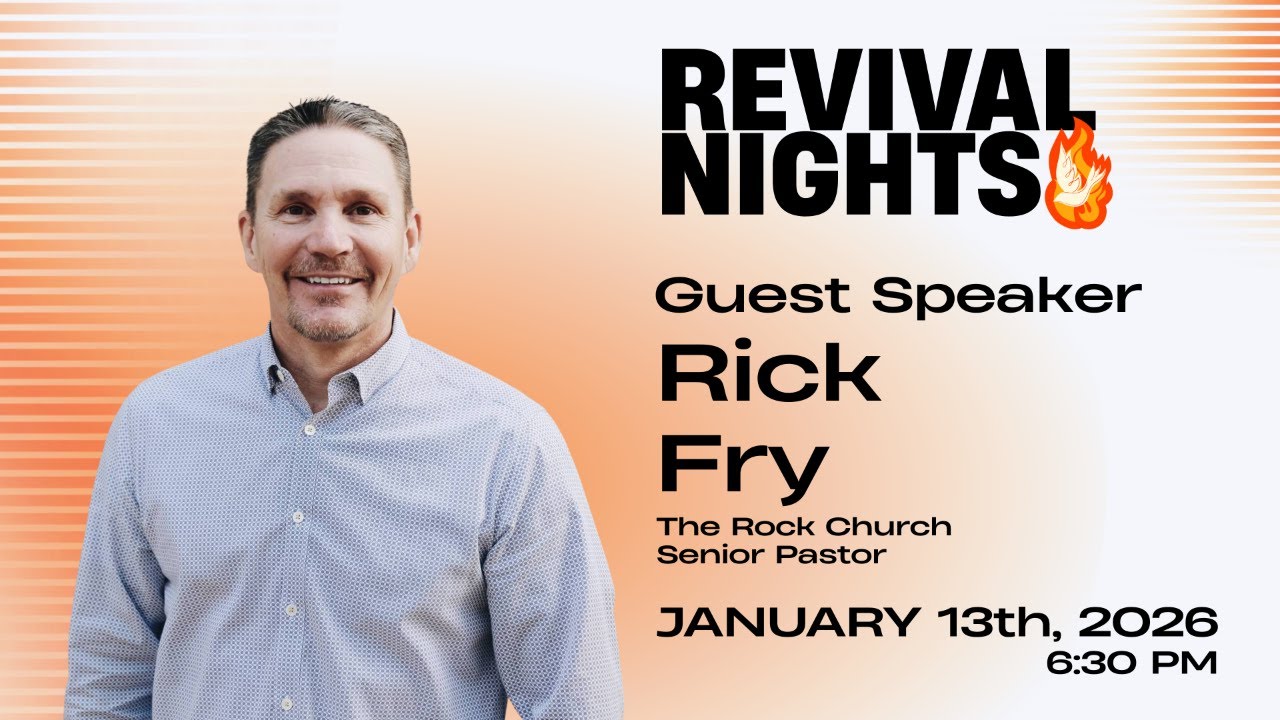 Revival Nights | DAY 3 | Pastor Rick Fry