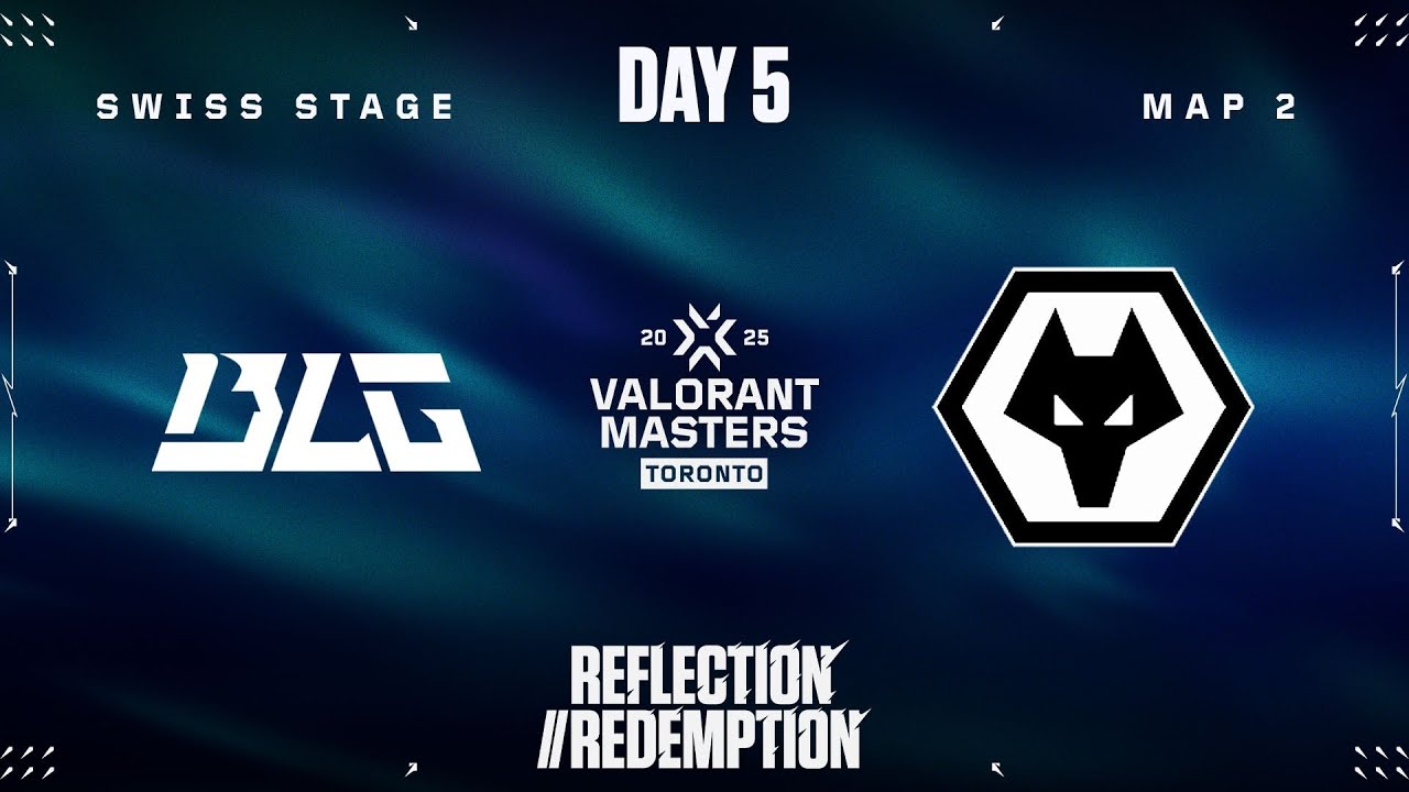 BLG vs. WOL - VALORANT Masters Toronto - Swiss Stage - Map 02
