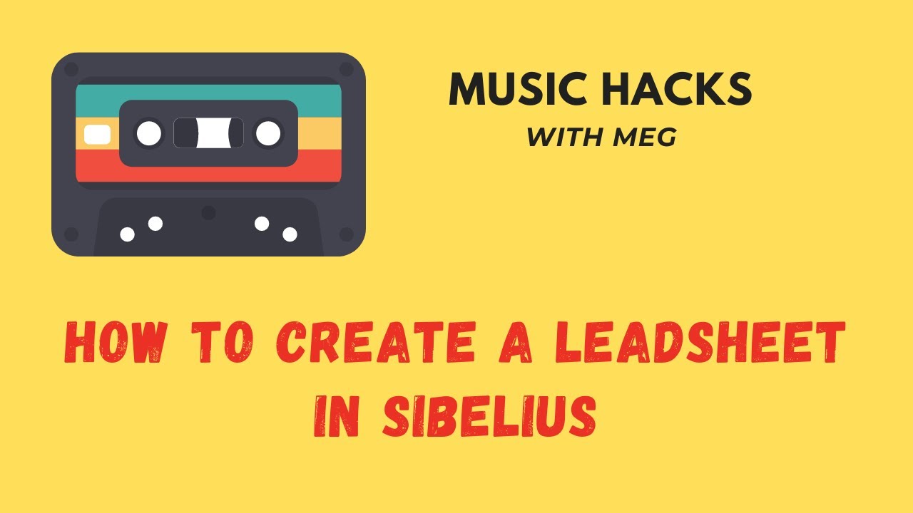 How to Create a Lead Sheet in Sibelius
