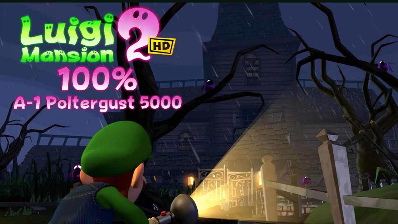 Luigi's Mansion 2 HD 100% Walkthrough &ndash; A-1 Poltergust 5000