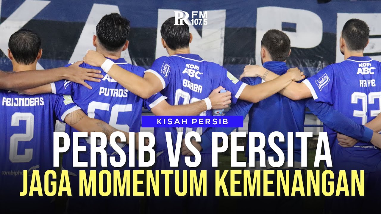 Preview PERSIB vs Persita: Lanjutkan Tren Positif