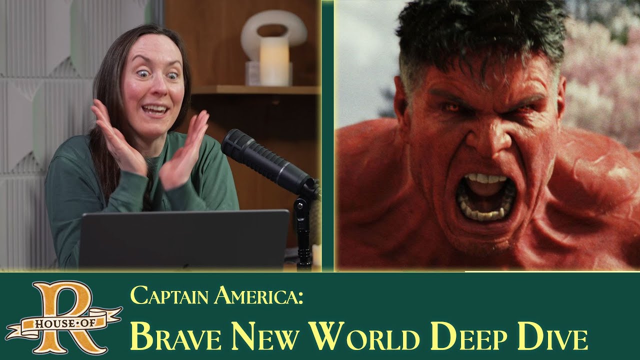 'Captain America: Brave New World' Deep Dive | House of R