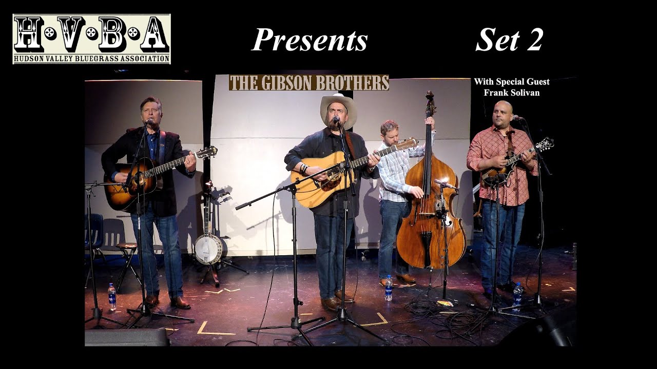 Gibson Brothers - Hudson Valley Bluegrass Association - Set 2 - April 22, 2023