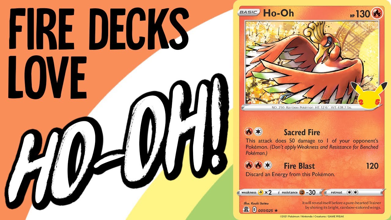 Celebrations Ho-Oh is FUEGO in my Fire deck!