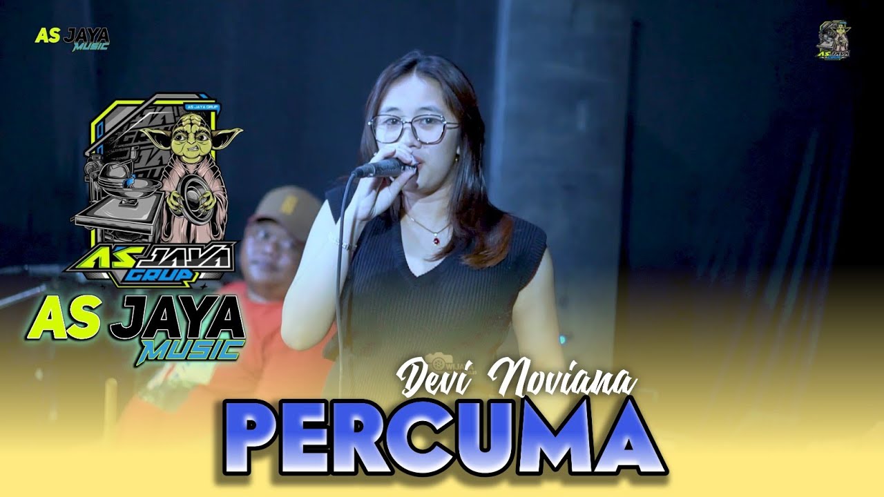 PERCUMA - DEVI NOVIANA - AS JAYA MUSIC || MARKAS AS JAYA WONOREJO WATES KEDIRI