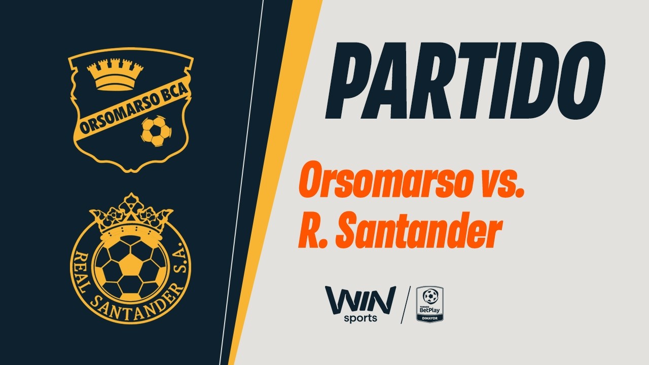 🔴ORSOMARSO VS. REAL SANTANDER  | TORNEO BETPLAY DIMAYOR 2026-1 | FECHA 10