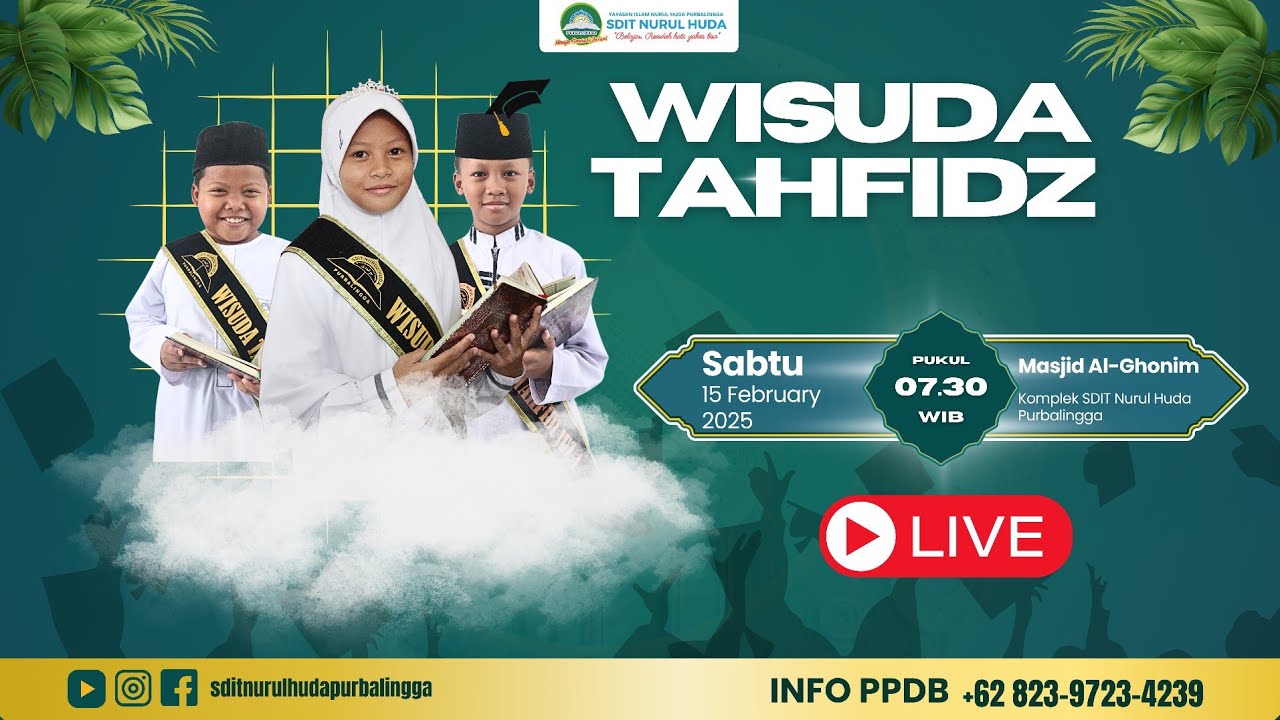 LIVE WISUDA TAHFIDZ SDIT NURUL HUDA PURBALINGGA || Tahun Pelajaran 2024/2025