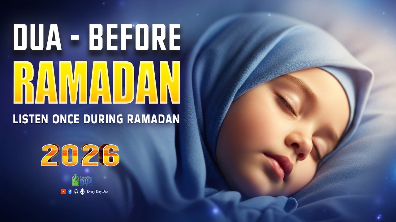 The most powerful Most Beautiful Ramadan Dua to Listen Every day | Ramadan Dua 2026 | EveryDay Dua