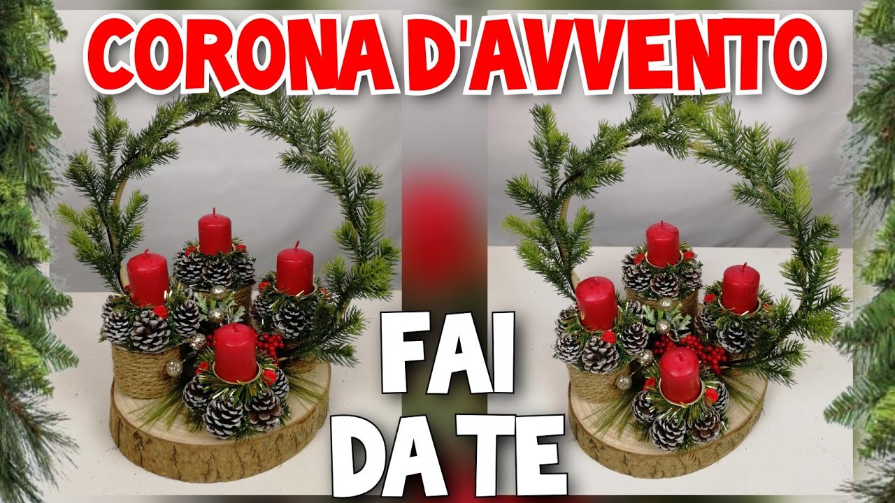 FAI DA TE DI NATALE: CORONA D'AVVENTO / CENTROTAVOLA NATALIZIO