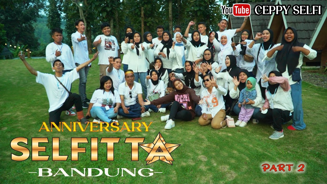 ANNIVERSARY SELFITTA - BANDUNG || PART 2