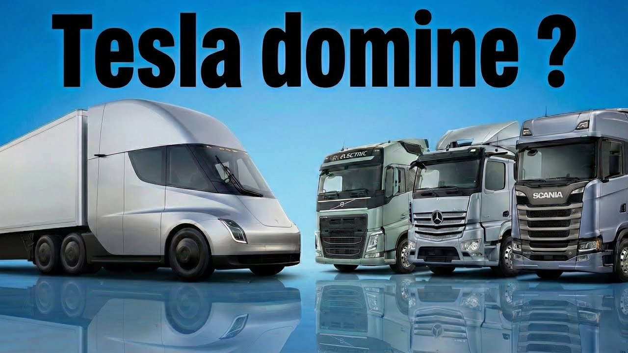 Tesla Semi vs Camions Électriques Européens – Tesla est-il en train de prendre le dessus ?