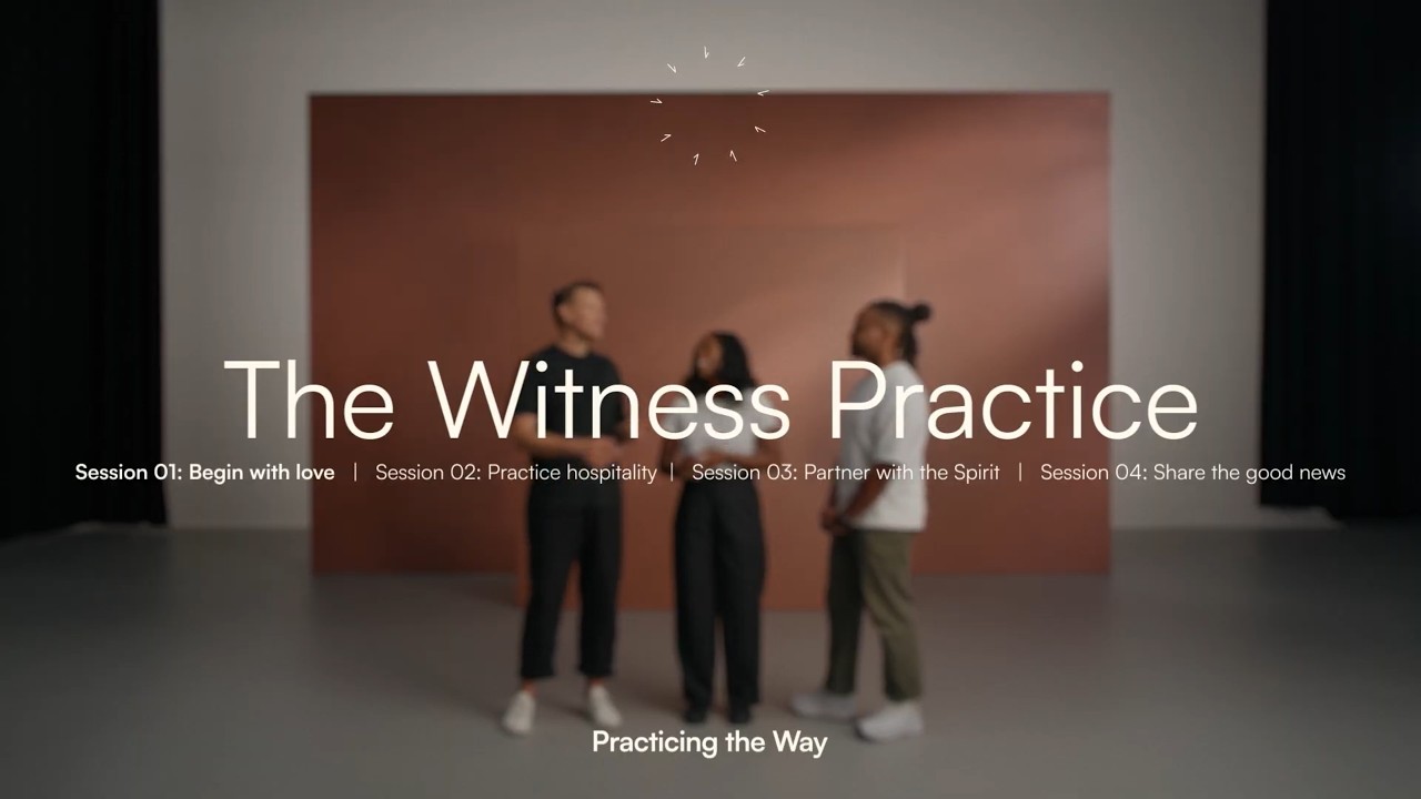 The Witness Practice Session 01: Begin With Love